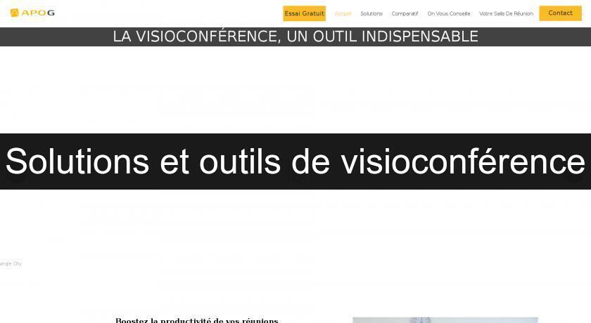 Solutions et outils de visioconférence Solutions et outils de visioconférence