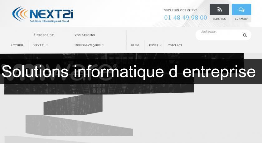 Solutions informatique d'entreprise Solutions informatique d'entreprise