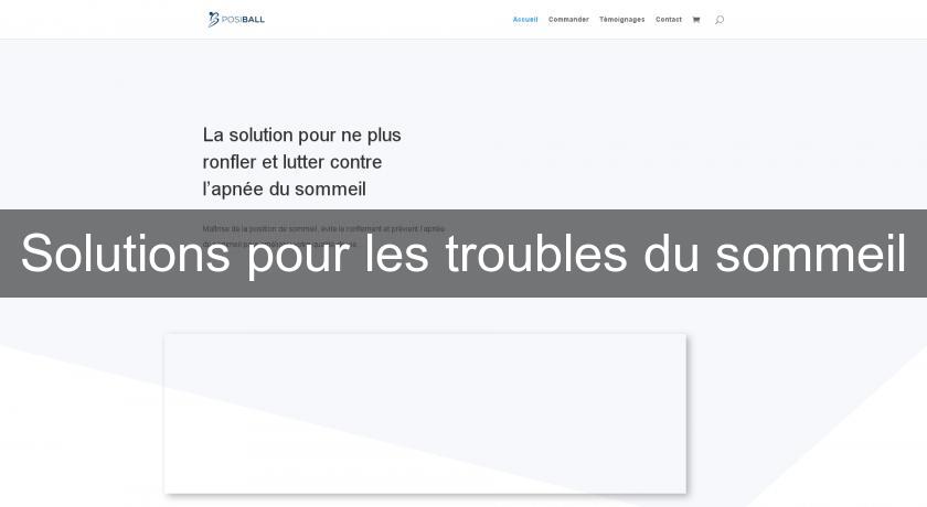 Solutions pour les troubles du sommeil Solutions pour les troubles du sommeil