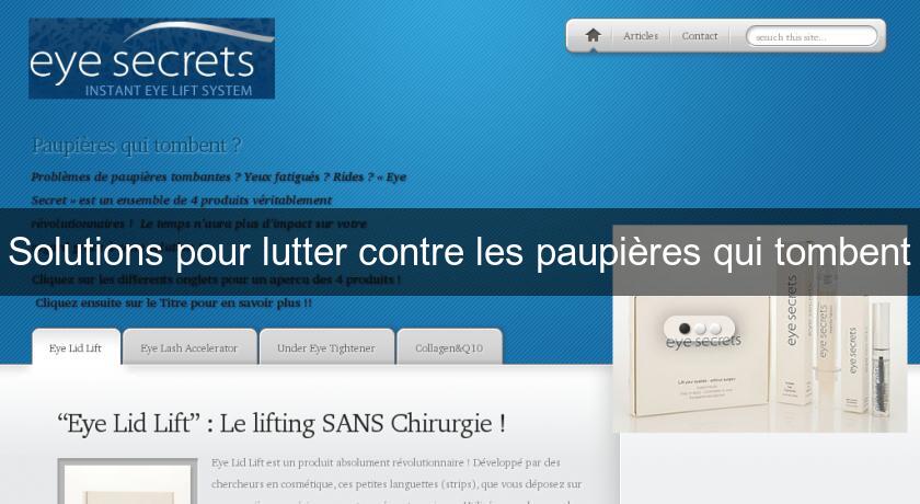 Solutions pour lutter contre les paupières qui tombent Solutions pour lutter contre les paupières qui tombent
