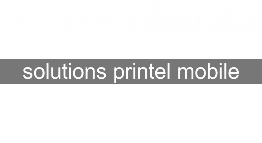 solutions printel mobile