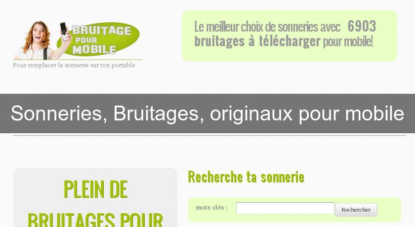 Sonneries, Bruitages, originaux pour mobile