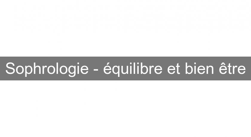 Sophrologie - équilibre et bien être