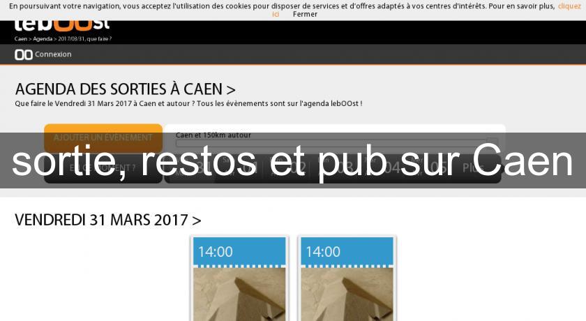 sortie, restos et pub sur Caen sortie, restos et pub sur Caen