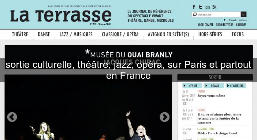 sortie culturelle, théâtre, jazz, opéra, sur Paris et partout en France