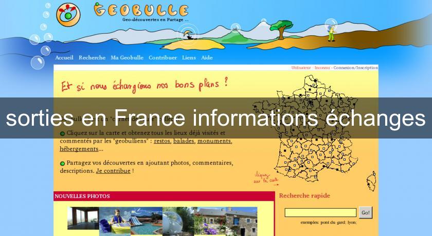 sorties en France informations échanges sorties en France informations échanges