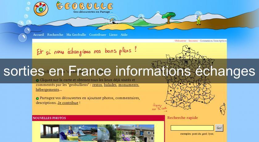 sorties en France informations échanges