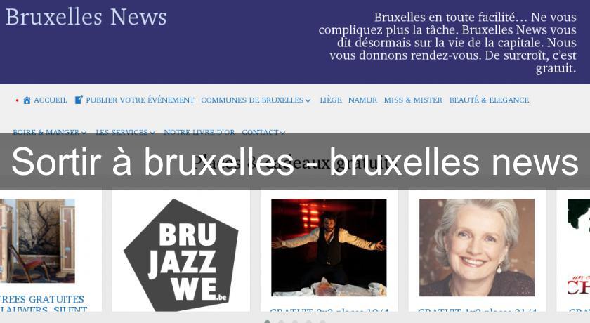 Sortir à bruxelles - bruxelles news