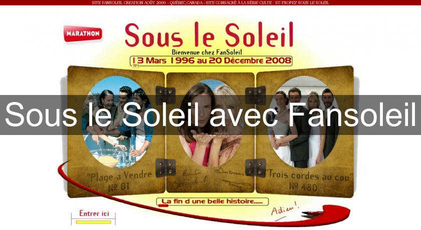 Sous le Soleil avec Fansoleil Sous le Soleil avec Fansoleil