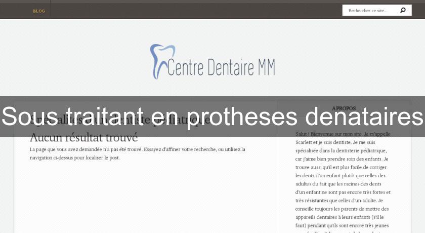 Sous traitant en protheses denataires