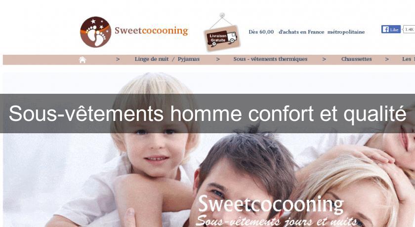 Sous-vêtements homme confort et qualité Sous-vêtements homme confort et qualité