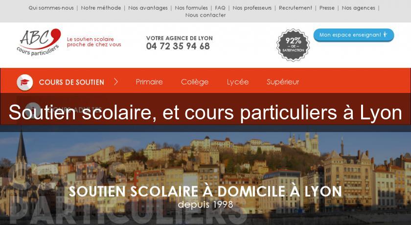 Soutien scolaire, et cours particuliers à Lyon Soutien scolaire, et cours particuliers à Lyon