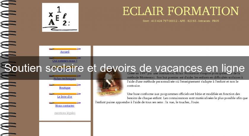 Soutien scolaire et devoirs de vacances en ligne Soutien scolaire et devoirs de vacances en ligne