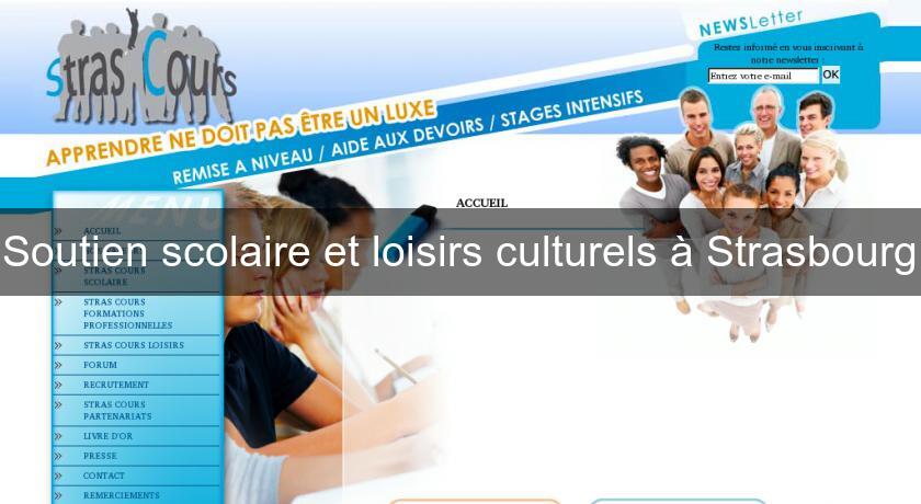 Soutien scolaire et loisirs culturels à Strasbourg