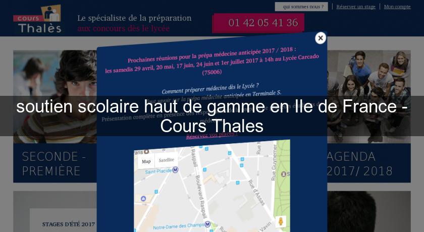 soutien scolaire haut de gamme en Ile de France - Cours Thales