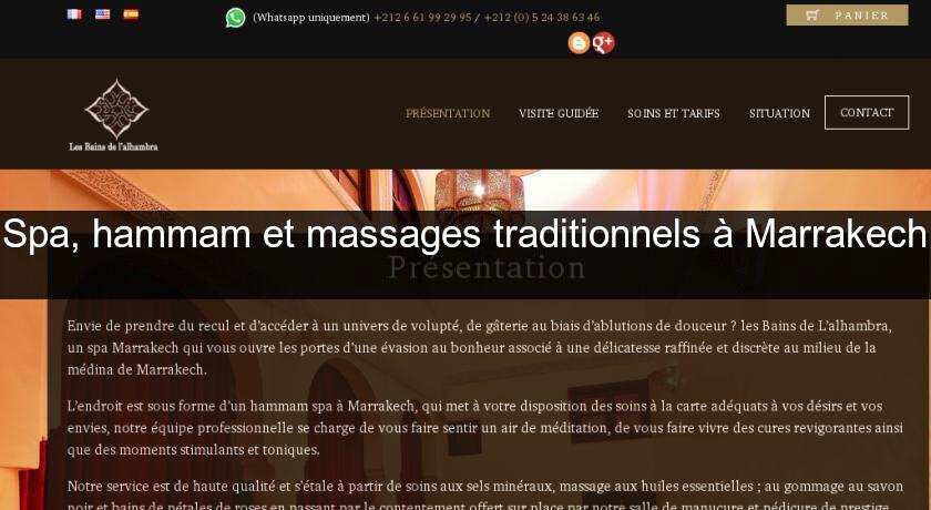 Spa, hammam et massages traditionnels à Marrakech Spa, hammam et massages traditionnels à Marrakech