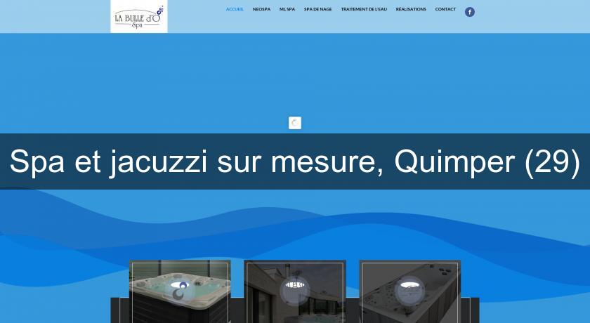 Spa et jacuzzi sur mesure, Quimper (29) Spa et jacuzzi sur mesure, Quimper (29)