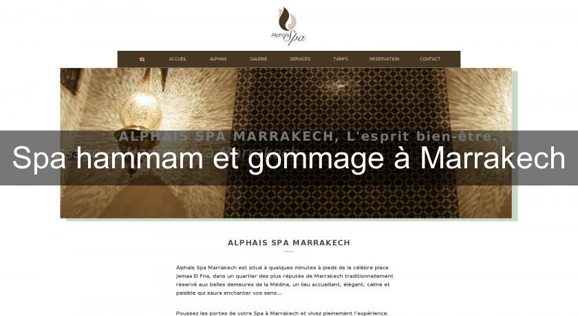 Spa hammam et gommage à Marrakech Spa hammam et gommage à Marrakech