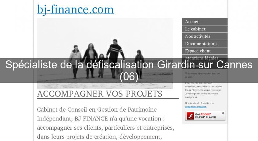 Spécialiste de la défiscalisation Girardin sur Cannes (06) Spécialiste de la défiscalisation Girardin sur Cannes (06)