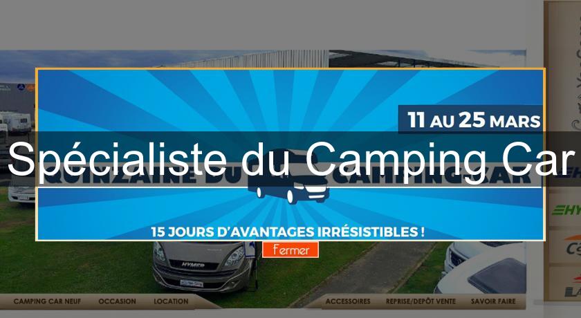 Spécialiste du Camping Car