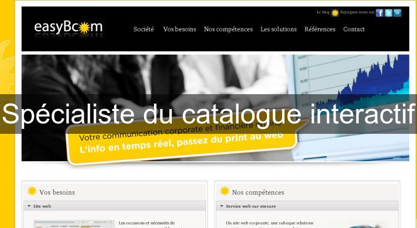 Spécialiste du catalogue interactif Spécialiste du catalogue interactif