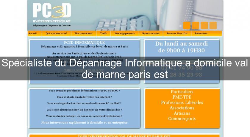 Spécialiste du Dépannage Informatique a domicile val de marne paris est