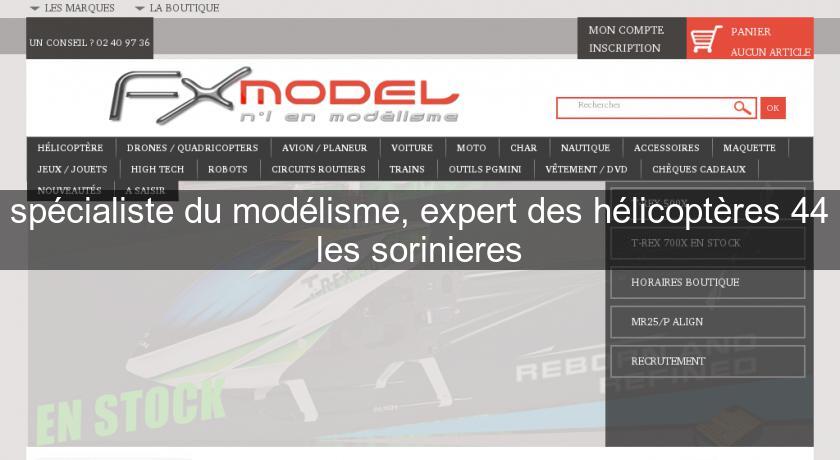 spécialiste du modélisme, expert des hélicoptères 44 les sorinieres spécialiste du modélisme, expert des hélicoptères 44 les sorinieres