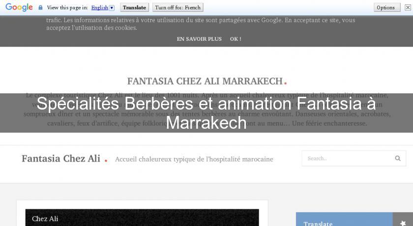 Spécialités Berbères et animation Fantasia à Marrakech Spécialités Berbères et animation Fantasia à Marrakech
