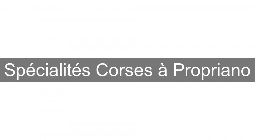 Spécialités Corses à Propriano Spécialités Corses à Propriano