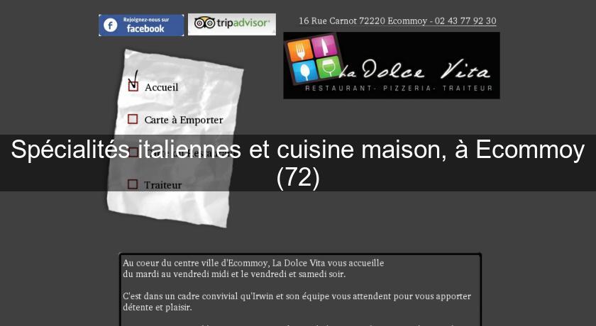 Spécialités italiennes et cuisine maison, à Ecommoy (72) Spécialités italiennes et cuisine maison, à Ecommoy (72)