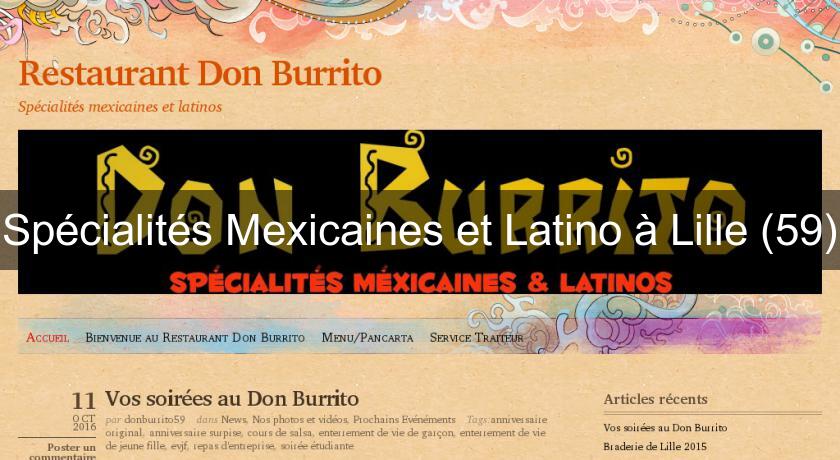 Spécialités Mexicaines et Latino à Lille (59) Spécialités Mexicaines et Latino à Lille (59)