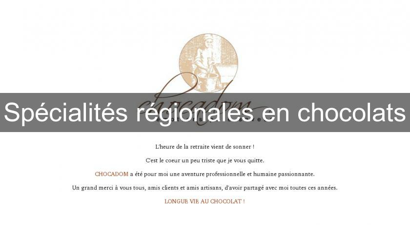 Spécialités régionales en chocolats