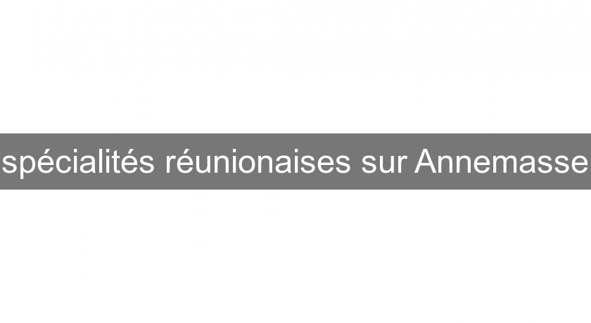 spécialités réunionaises sur Annemasse