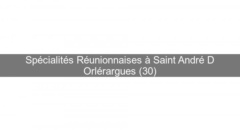 Spécialités Réunionnaises à Saint André D'Orlérargues (30) Spécialités Réunionnaises à Saint André D'Orlérargues (30)
