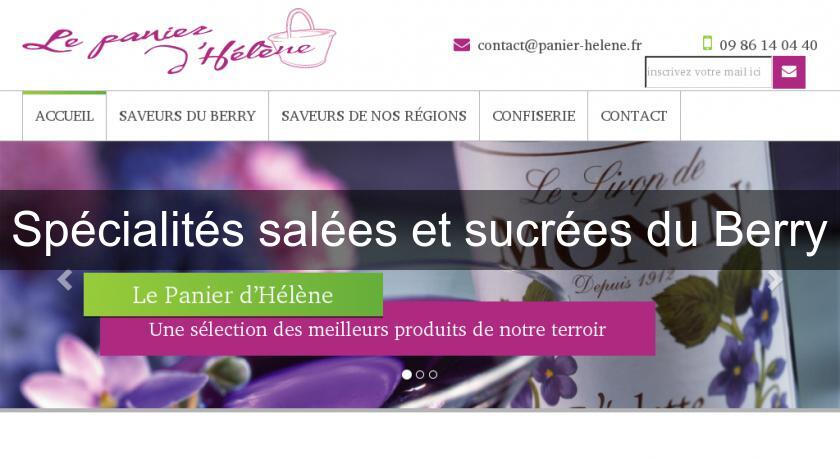 Spécialités salées et sucrées du Berry Spécialités salées et sucrées du Berry
