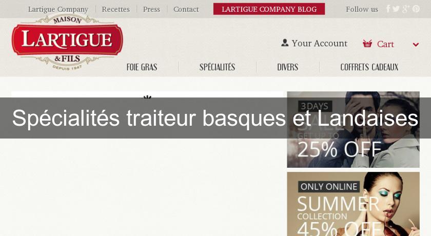 Spécialités traiteur basques et Landaises Spécialités traiteur basques et Landaises