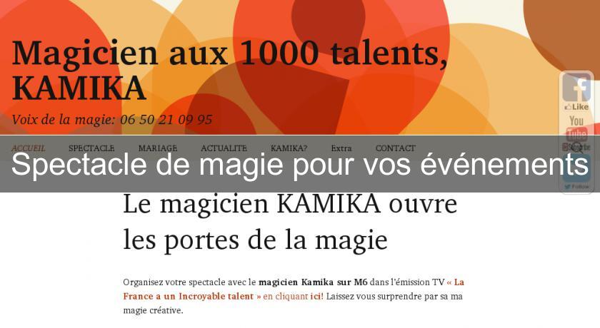 Spectacle de magie pour vos événements Spectacle de magie pour vos événements