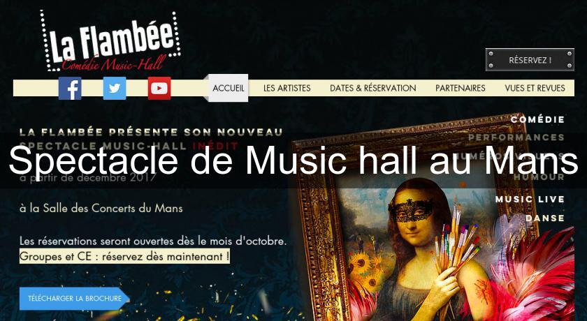 Spectacle de Music hall au Mans