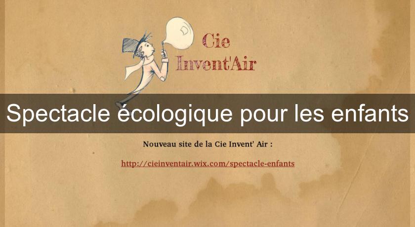 Spectacle écologique pour les enfants