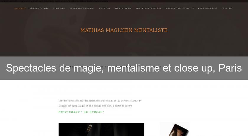 Spectacles de magie, mentalisme et close up, Paris