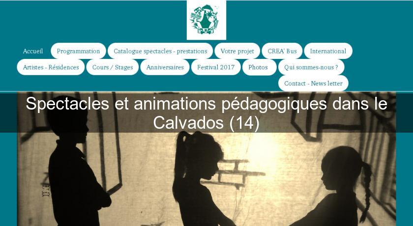 Spectacles et animations pédagogiques dans le Calvados (14) Spectacles et animations pédagogiques dans le Calvados (14)