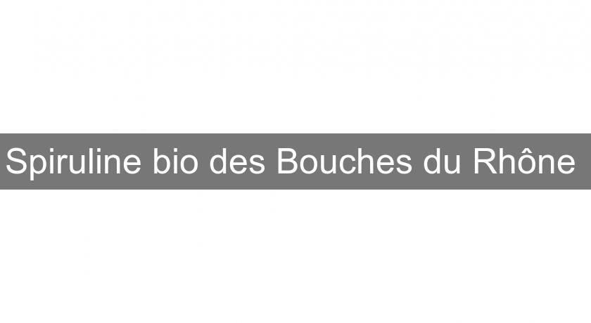 Spiruline bio des Bouches du Rhône Spiruline bio des Bouches du Rhône
