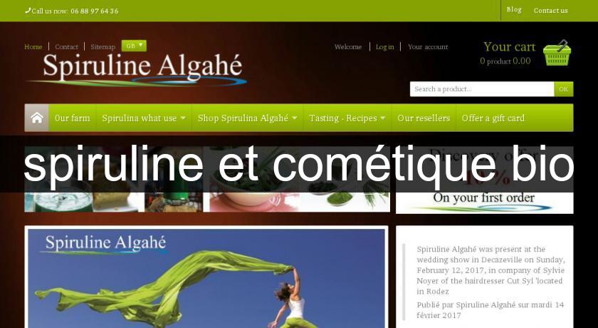 spiruline et cométique bio spiruline et cométique bio