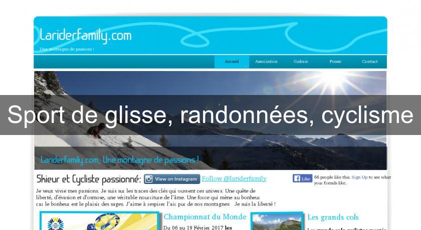 Sport de glisse, randonnées, cyclisme