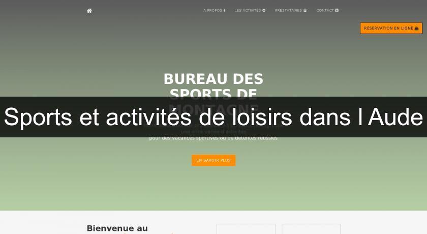 Sports et activités de loisirs dans l'Aude Sports et activités de loisirs dans l'Aude