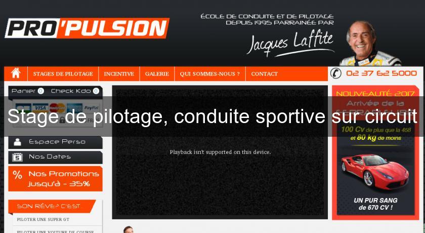 Stage de pilotage, conduite sportive sur circuit Stage de pilotage, conduite sportive sur circuit