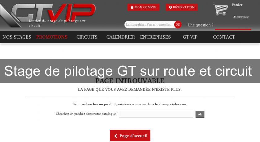 Stage de pilotage GT sur route et circuit Stage de pilotage GT sur route et circuit