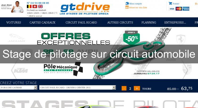 Stage de pilotage sur circuit automobile Stage de pilotage sur circuit automobile