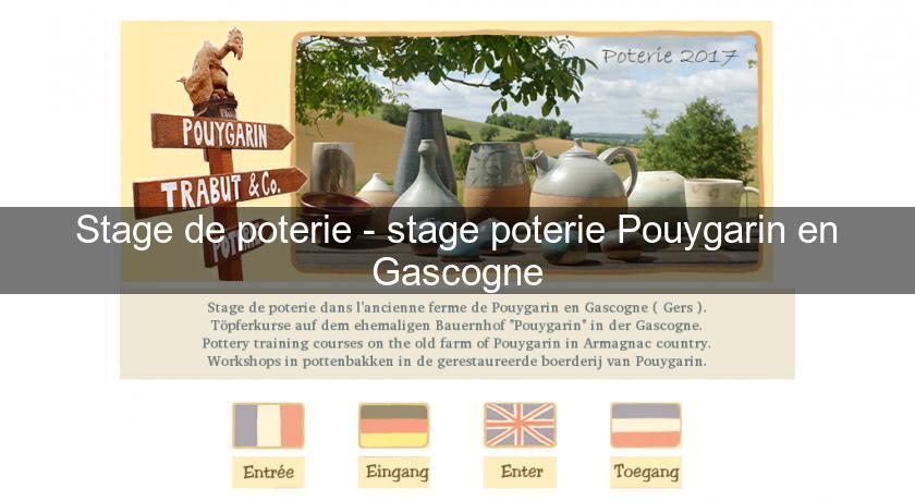 Stage de poterie - stage poterie Pouygarin en Gascogne