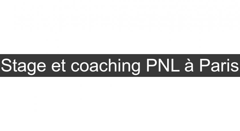 Stage et coaching PNL à Paris Stage et coaching PNL à Paris